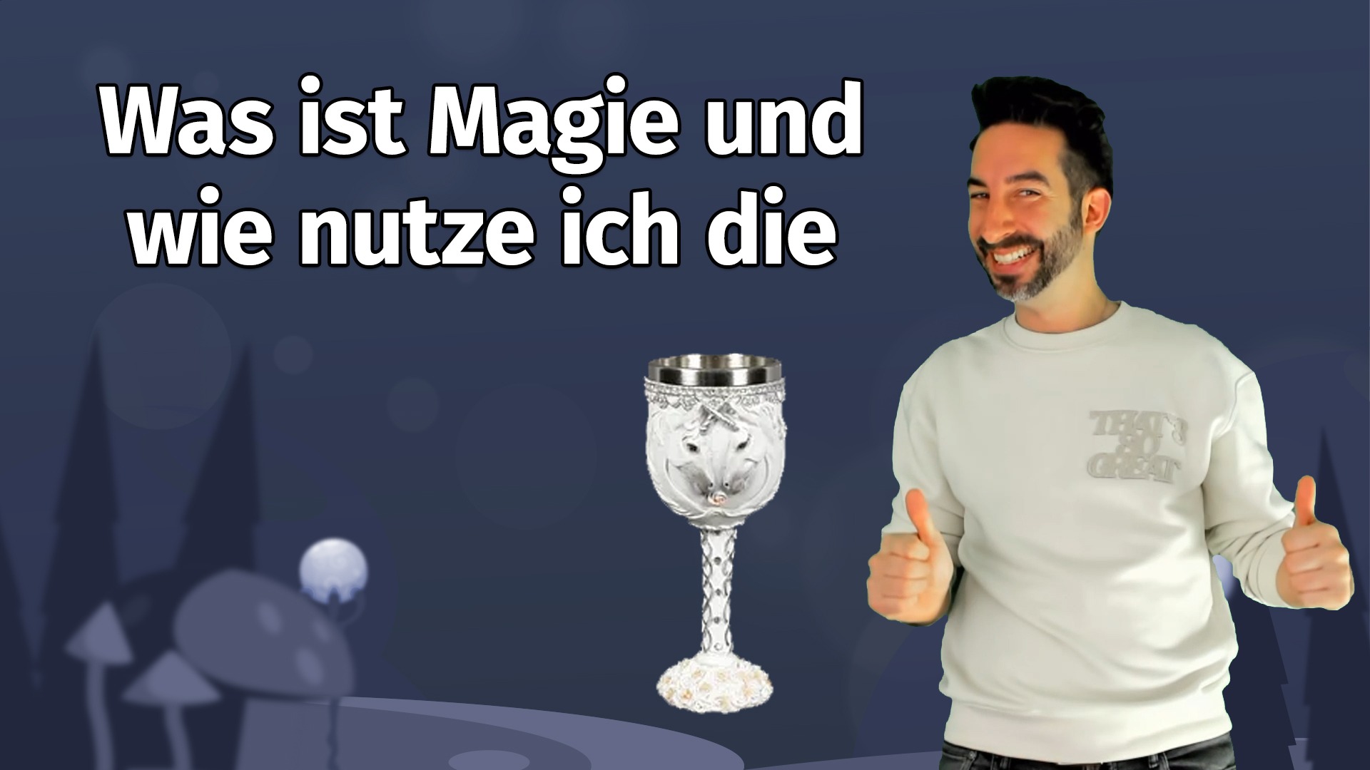 8 Was ist Magie und wie nutze ich die